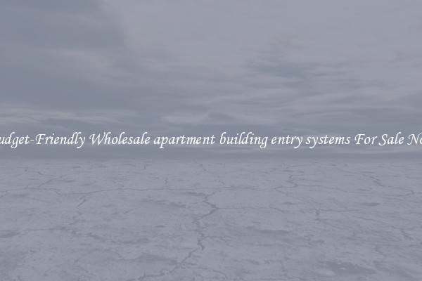 Budget-Friendly Wholesale apartment building entry systems For Sale Now