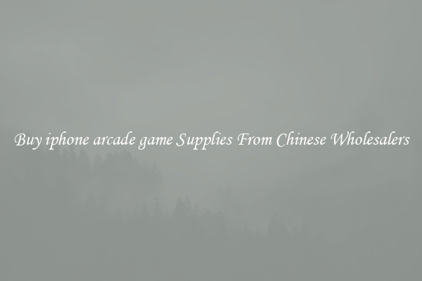 Buy iphone arcade game Supplies From Chinese Wholesalers